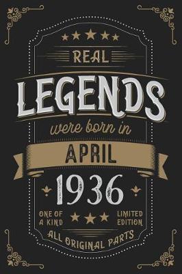 Book cover for Real Legendes were born in April 1936