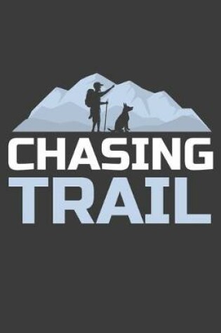 Cover of Chasing Trail