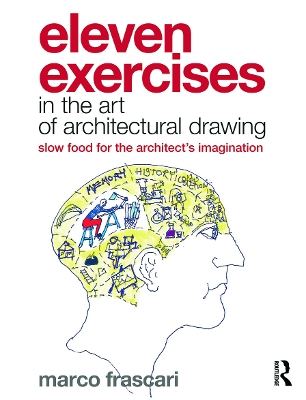 Book cover for Eleven Exercises in the Art of Architectural Drawing