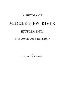 Book cover for A History of Middle New River Settlements