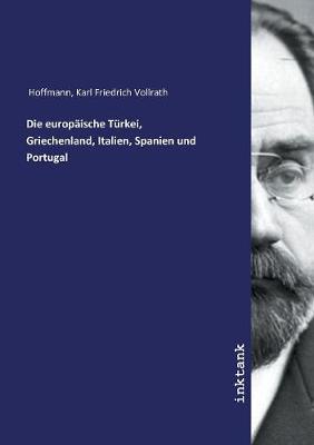 Book cover for Die europaische Turkei, Griechenland, Italien, Spanien und Portugal