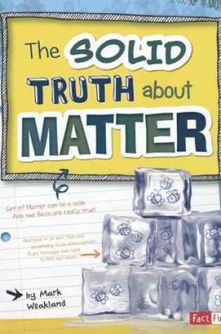 Cover of The Solid Truth about Matter