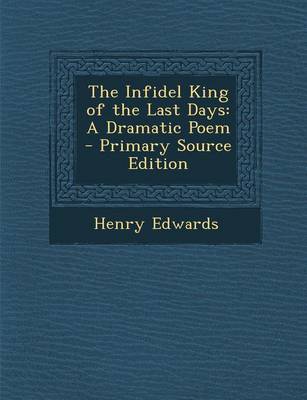 Book cover for Infidel King of the Last Days
