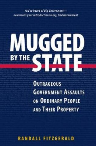 Cover of Mugged by the State