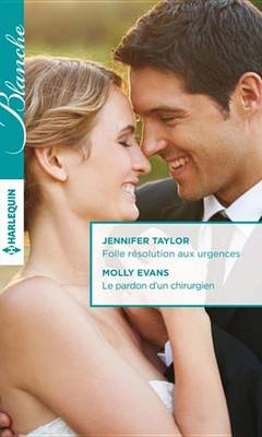 Book cover for Folle Resolution Aux Urgences - Le Pardon D'Un Chirurgien