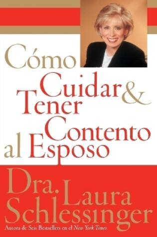 Cover of Como Cuidar y Tener Contento al Esposo