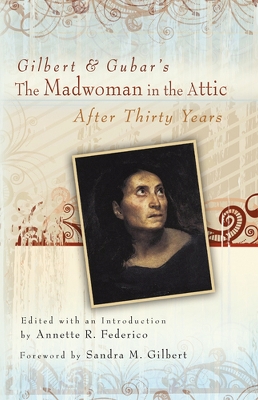 Book cover for Gilbert and Gubar's The Madwoman in the Attic after Thirty Years