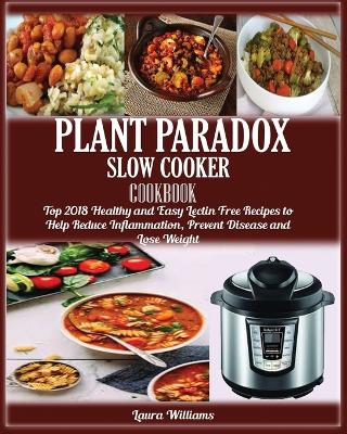 Cover of Plant Paradox Slow Cooker Cookbook