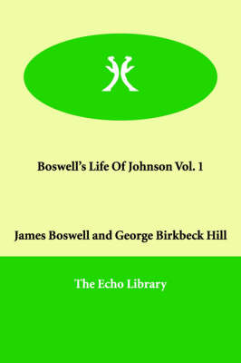 Book cover for Boswell's Life Of Johnson Vol. 1