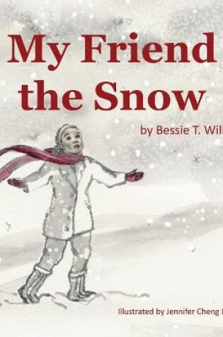 Cover of My Friend the Snow