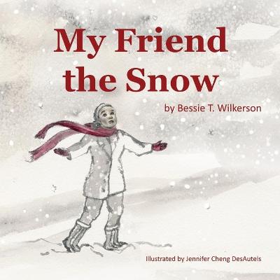 Book cover for My Friend the Snow