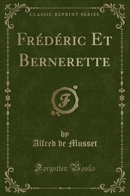 Book cover for Frédéric Et Bernerette (Classic Reprint)