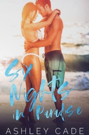 Cover of Six Nights in Paradise