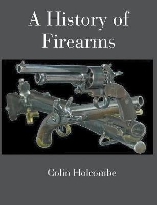 Book cover for A History of Firearms