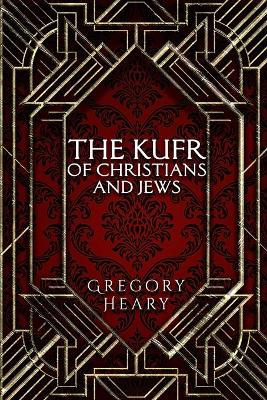 Book cover for The Kufr of Christians and Jews