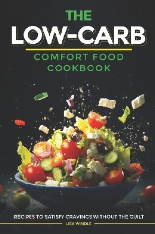 Cover of The Low-Carb Comfort Food Cookbook