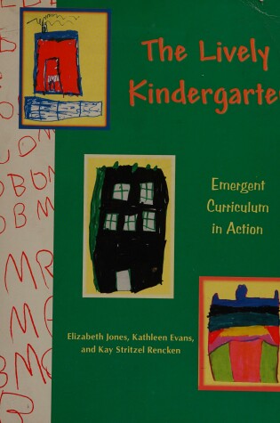 Cover of The Lively Kindergarten