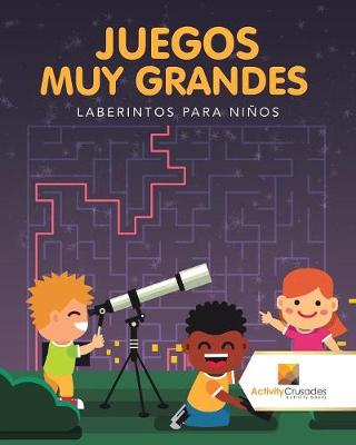 Book cover for Juegos Muy Grandes