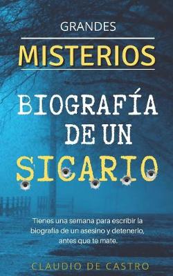 Cover of Grandes MISTERIOS / Biografía de un Sicario