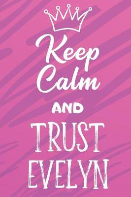 Book cover for Keep Calm and Trust Evelyn