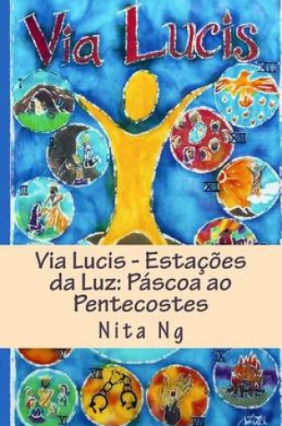 Cover of Via Lucis - Estacoes da Luz