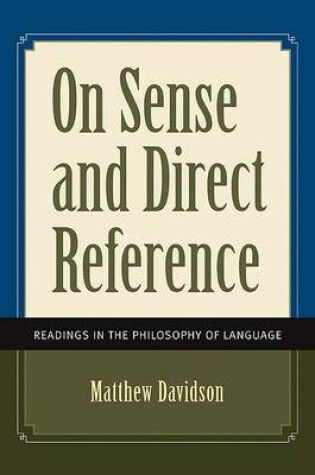 Cover of On Sense and Direct Reference: Readings in the Philosophy of Language