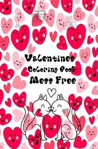 Cover of Valentines Coloring Book Mess Free