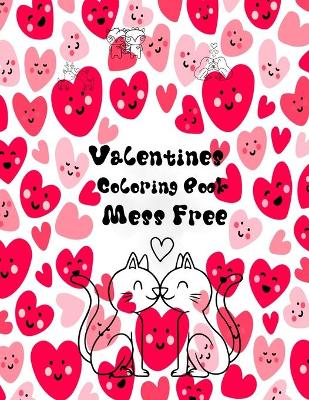 Cover of Valentines Coloring Book Mess Free