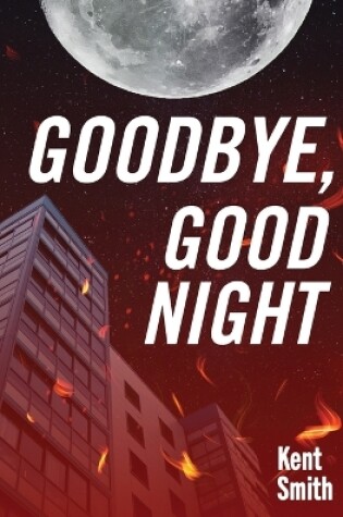 Cover of Goodbye, Good Night