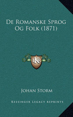 Book cover for de Romanske Sprog Og Folk (1871)