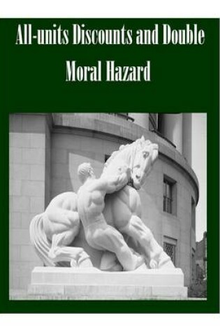 Cover of All-units Discounts and Double Moral Hazard