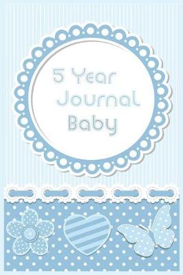 Book cover for 5 Year Journal Baby
