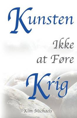 Book cover for Kunsten Ikke at F Re Krig