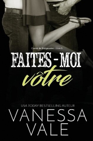 Cover of Faites-moi v�tre