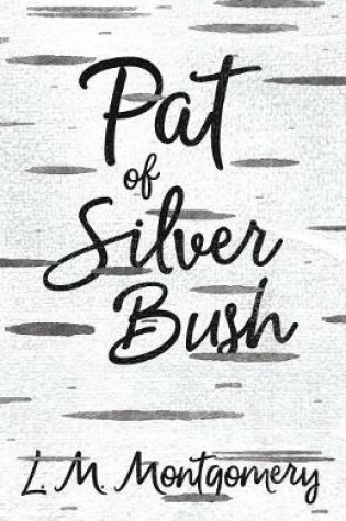 Cover of Pat of Silver Bush