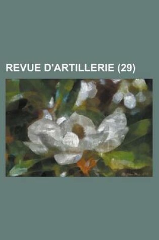 Cover of Revue D'Artillerie (29)