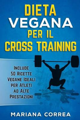 Book cover for Dieta Vegana Per Il Cross Training