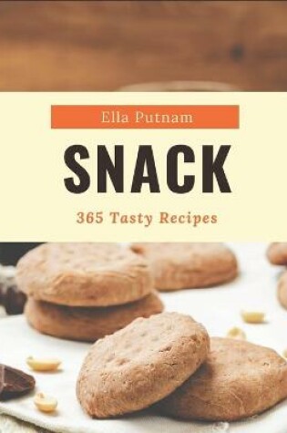 Cover of 365 Tasty Snack Recipes