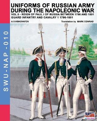 Book cover for Uniforms of Russian army during the Napoleonic war vol.5