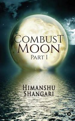 Book cover for Combust Moon - Part 1