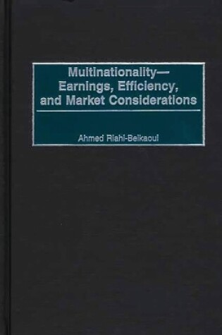 Cover of Multinationality--Earnings, Efficiency, and Market Considerations