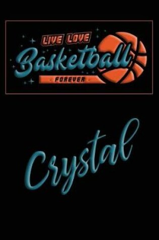 Cover of Live Love Basketball Forever Crystal