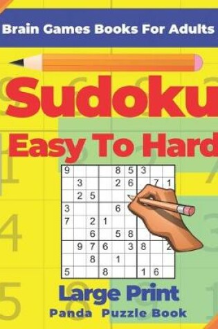 Cover of Brain Games Book For Adults - Sudoku Easy To Hard