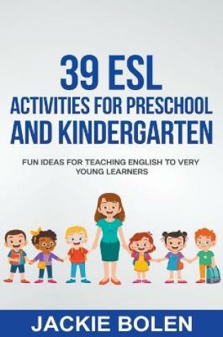Cover of 39 ESL Activities for Preschool and Kindergarten