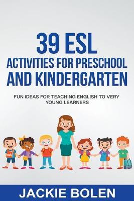 Book cover for 39 ESL Activities for Preschool and Kindergarten