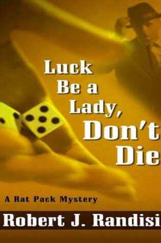 Cover of Luck Be a Lady, Don't Die