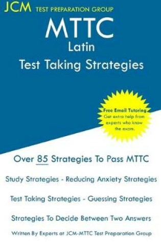 Cover of MTTC Latin - Test Taking Strategies
