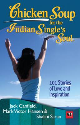 Book cover for Chicken Soup for the Indian Single's Soul