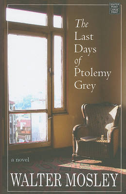 Book cover for The Last Days Of Ptolemy Grey
