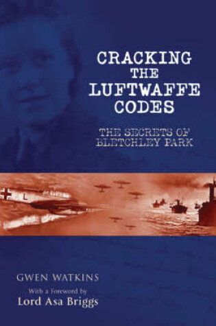 Cover of Cracking the Luftwaffe Codes